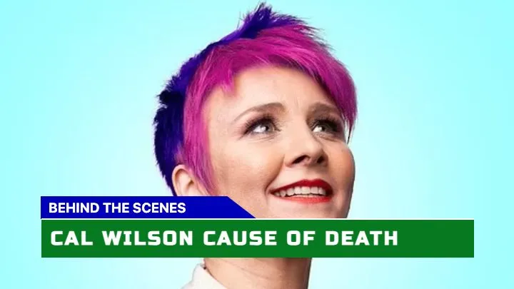 Cal Wilson Cause of Death What Happened to the Beloved NZ Comedian? 1 Cal Wilson Cause of Death What Happened to the Beloved NZ Comedian?